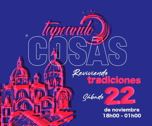 Entrada Tapeando Fiestas de Quito