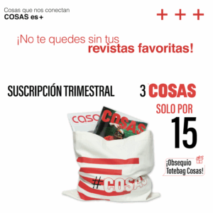 Suscripción Anual / 3 ediciones Cosas